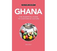 Ghana - Culture Smart!: The Essential Guide to Customs & Culture