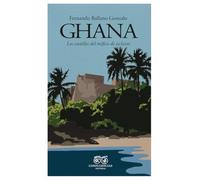 Ghana: Los castillos del tráfico de esclavos (CIUDADES Y HOMBRES)