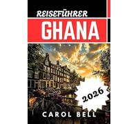 GHANA REISEFÜHRER 2026