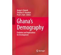 Ghana’s Demography: Evolution and Implications for Development