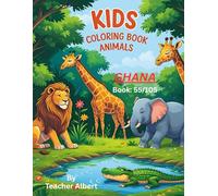 Ghana's Wild Friends: A Coloring Adventure: Discover and color the amazing animals of Ghana - Perfect for little artists ages 3-6 (Wild Wonders: ... Adventure Coloring Book for Kids Ages 3-6.)