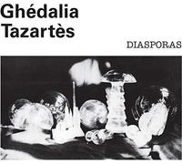 GHDALIA TAZARTS - DIASPORAS [Vinilo]