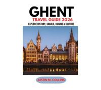 GHENT TRAVEL GUIDE 2026 (Budget-Friendly Travel Guides)