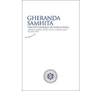 Gheranda samhita: Traité classique de hatha-yoga