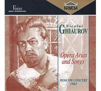 Ghiaurov - Opera Arias & Songs