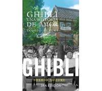 Ghibli. Una Historia De Amor