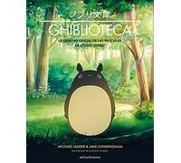 Ghiblioteca: La guía no oficial de las películas de Studio Ghibli (Series y Películas)