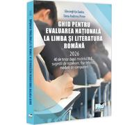 Ghid pentru Evaluarea Nationala la Limba si literatura romana 2026 - Gheorghita Badea, Oana Andreea Petre