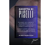 Ghiotta di Piselli, divertente regalo scherzo per la vostra amica e collega donna: ideale per compleanno feste e riunioni di amiche party addio nubilato