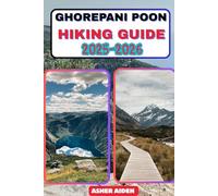 Ghorepani-Poon Hill Trek Hiking Guide 2025-2026 (Trailwise: The 2025 Hiking Series)