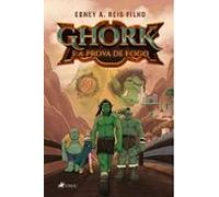 Ghork E A Prova De Fogo (ebook)
