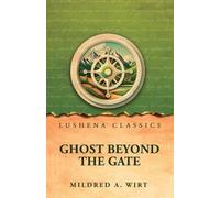 Ghost Beyond the Gate
