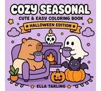 Ghost & Capybara Cozy Halloween Coloring Book: 40 Cute and Easy Spooky Coloring Pages for Kids, Teens and Adults (Cozy Capybara Coloring Books)