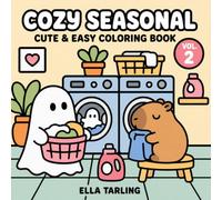 Ghost & Capybara Cozy Seasonal Coloring Book: 40 Cute and Easy Cozy Home Coloring Pages for Kids, Teens and Adults (Cozy Capybara Coloring Books)