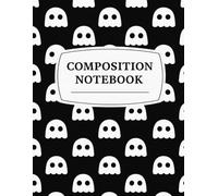 Ghost Composition Notebook: Spooky Cute Black and White Ghost Pattern | College Ruled 8.5”x11” Writing Journal with 120 Pages for School, Notes, and Halloween Lovers