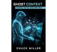 Ghost Context: The Invisible Layer That Actually Runs Your AI