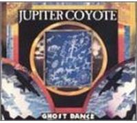 Ghost Dance by Jupiter Coyote (1997-02-25)