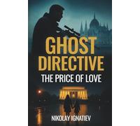 GHOST DIRECTIVE: The Price of Love: 1 (The Terra Nova Cycle)