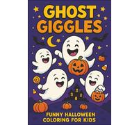 Ghost Giggles Funny Halloween Coloring for Kids: Goofy ghosts and light-hearted haunted scenes