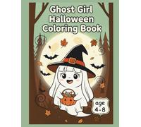 Ghost Girl Halloween Coloring Book-30 Fun and Easy Pages for Kids: A Cute and Spooky Coloring Book with Pumpkins, Candies, and Autumn Fun - Perfect Halloween Activity for Children