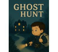 Ghost Hunt: 1 (Find and Hunt Series by Tom Story)