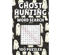 Ghost Hunting Word Search: 100 Pages of Puzzles, Word Scramble, Word Find, and Vocabulary Activities for Kids, Adults, and Seniors