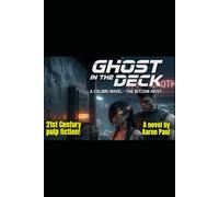 GHOST IN THE DECK THE BITCOIN HEIST: A COLIBRI NOVEL