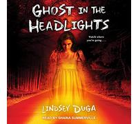 Ghost in the Headlights