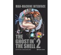Ghost in the Shell 2 Man-machine Interface (Trazado) (Manga Seinen)