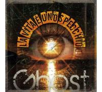 Ghost - La Vita E' Uno Specchio