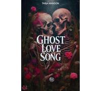 Ghost Love Song