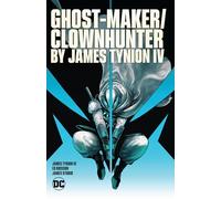 Ghost-Maker/Clownhunter by James Tynion IV