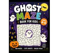 Ghost Maze Book for Kids Ages 4-6: Cute Friendly Ghost Mazes with Fun Halloween Puzzle Activities for Preschool and Kindergarten