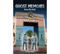 Ghost Memoirs: Disney After Death
