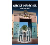 Ghost Memoirs: Disney After Death