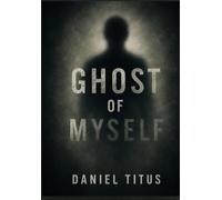 Ghost Of Myself