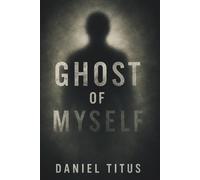 Ghost of Myself