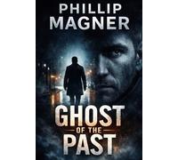 Ghost of the Past: Some secrets never stay buried