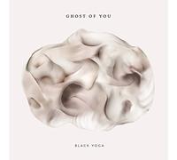 Ghost Of You - Black Yoga [Vinilo]