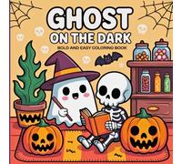 Ghost on the Dark Coloring Book: Ghosts in the Shadows. A Spooky and Relaxing Coloring Book for Halloween Nights - Haunted Houses,Ghosts, Shadows, and Dark-Themed Art for Stress Relief