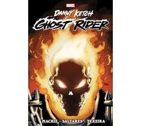 Ghost Rider: Danny Ketch Omnibus Vol. 1 – Marvel Comics