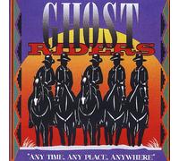 Ghost Riders - Any Time Any Place Anywhere