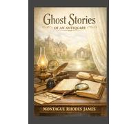 Ghost Stories of An Antiquary