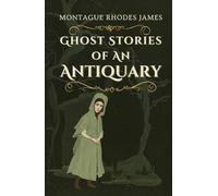 Ghost Stories of An Antiquary