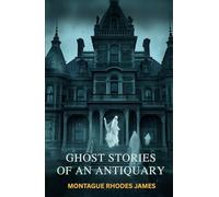 Ghost Stories of An Antiquary