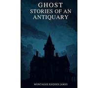 Ghost Stories of An Antiquary