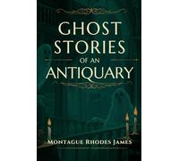 Ghost Stories of An Antiquary