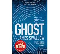 Ghost: The gripping new thriller from the Sunday Times bestselling author of NOMAD (The Marc Dane series)