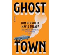 Ghost Town, 2026 Edition: Loss Haunts the Streets of Creamwood, A Novel-2026 Paperback