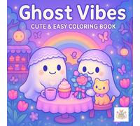 Ghost Vibes Coloring Book: Super Cute Spooky Adventures to Color for All Ages
